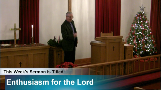 Sermon – “Enthusiasm For The Lord”