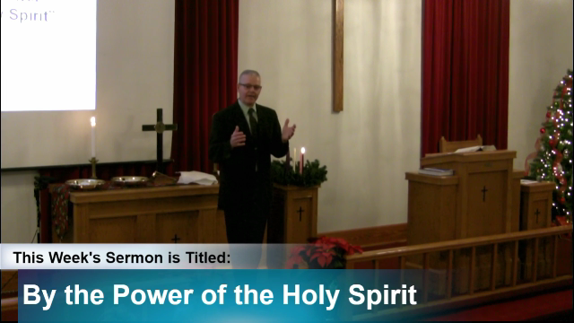 Sermon – “By The Power Of The Holy Spirit”