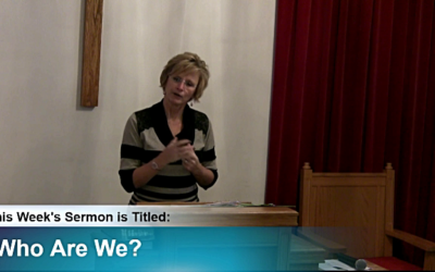 Sermon – “Who Are We?”