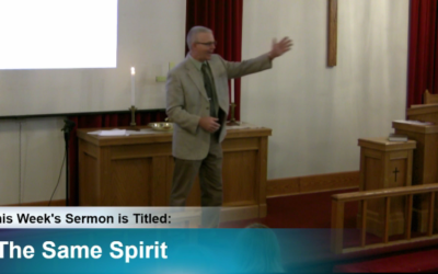 Sermon – “The Same Spirit”