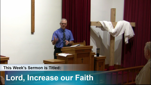 Sermon – “Lord, Increase Our Faith”